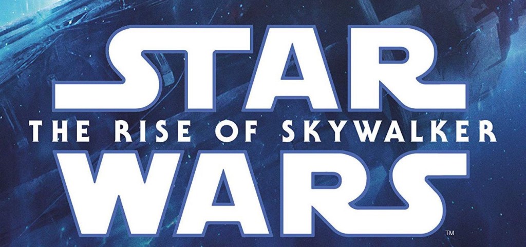 MarkWHO42’s Universe - Episode 25 - Star Wars: The Rise of Skywalker