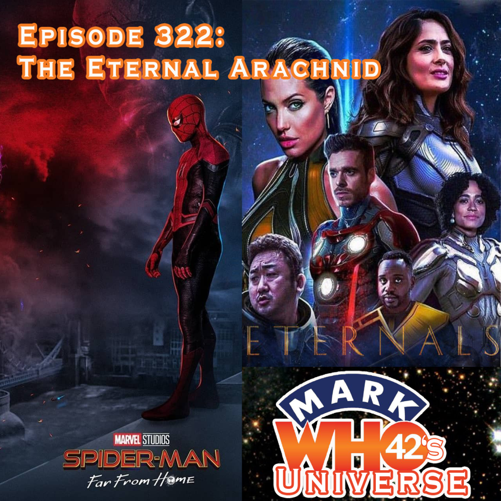 MarkWHO42's Universe - Episode 322 – The Eternal Arachnid