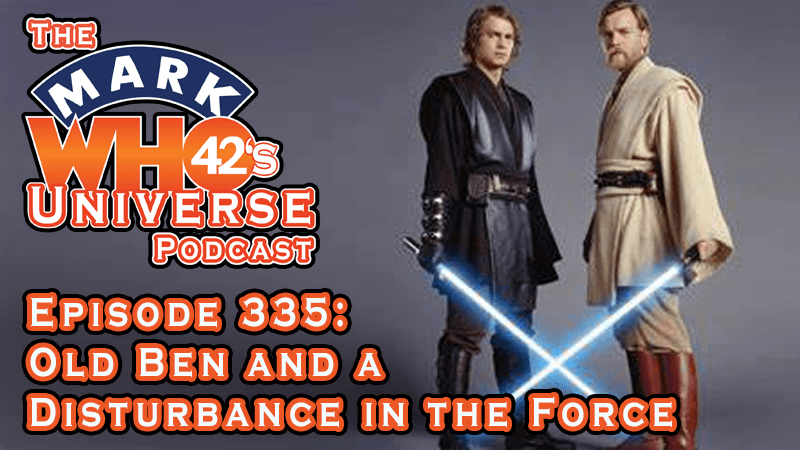 The MarkWHO42's Universe Podcast - Episode 335 - Old Ben and a Disturbance in the Force
 
The long-awaited “Obi-Wan Kenobi” series has dropped on Disney+ with Hayden Christensen and Ewan McGregor continuing their epic battle between good and evil. Is young Leia a force to be reckoned with even at only 10 years old? Who is the Grand Inquisitor and what does he want?  How will Obi-Wan deal with his PTSD?  Find out as Eduardo M. Freyre, Vicky Jakubowski, and Zion Quiros discuss if it was worth the wait and should Lucasfilm make more.