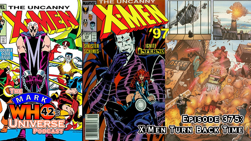 The MarkWHO42's Universe Podcast - Episode 375 - X-Men Turn Back Time - MarkWHO42 reviews the first 7 episodes of Disney+ and Marvel's newest animated series, X-Men '97