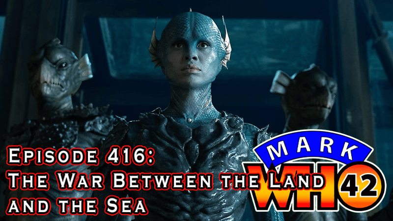 MarkWHO42 - Episode 416 - The War Between the Land and the Sea - Special guest host Jarrod Cooper leads a discussion on The War Between the Land and the Sea, the Doctor Who spin-off that aired on BBC One and the BBC iPlayer last December and still does not have a scheduled airdate for Disney+ worldwide. With him are regulars Juan Sanmiguel and Vicky Jakubowski.