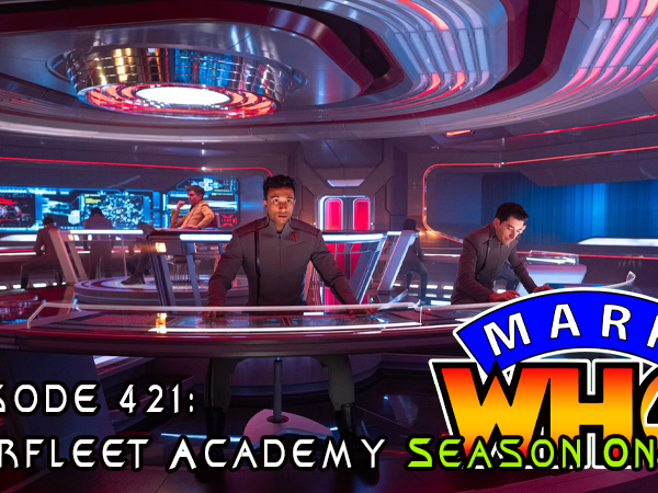 Episode 421 – Exploring Starfleet Academy: A New Era in Star&nbsp;Trek