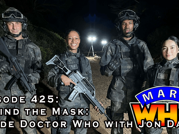 Episode 425 – Behind the Mask: Inside Doctor Who with Jon&nbsp;Davey