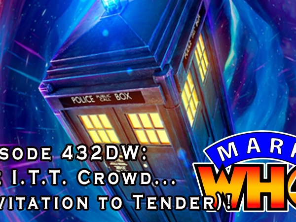 Episode 432DW – The I.T.T. Crowd… (Invitation to&nbsp;Tender)!
